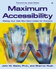 Maximum Accessibility: Making Your Web Site More Usable for Everyone