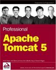 Professional Apache Tomcat 5 (Programmer to Programmer)